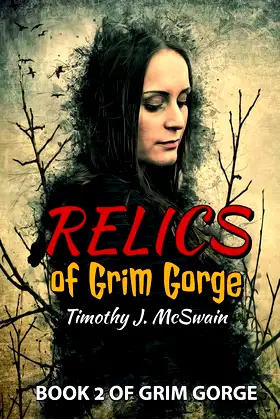 Relics of Grim Gorge: Book 2 of the Grim Gorge Series poster