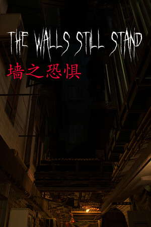 墙之恐惧: The Walls Still Stand poster