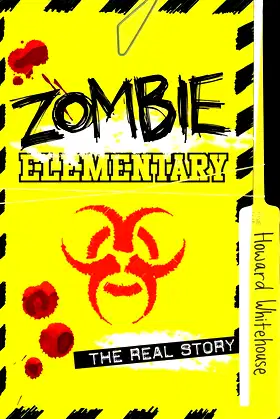 Zombie Elementary: The Real Story poster
