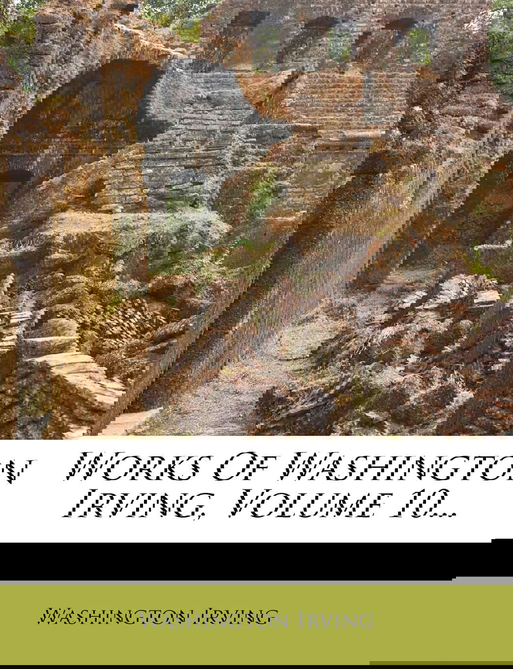 Works Of Washington Irving, Volume 10... poster