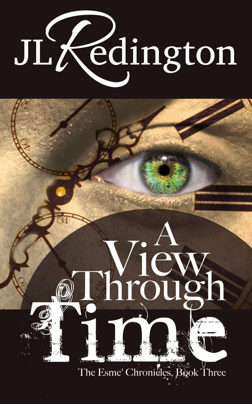 A View Through Time: The Esme Chronicles, Book Three poster