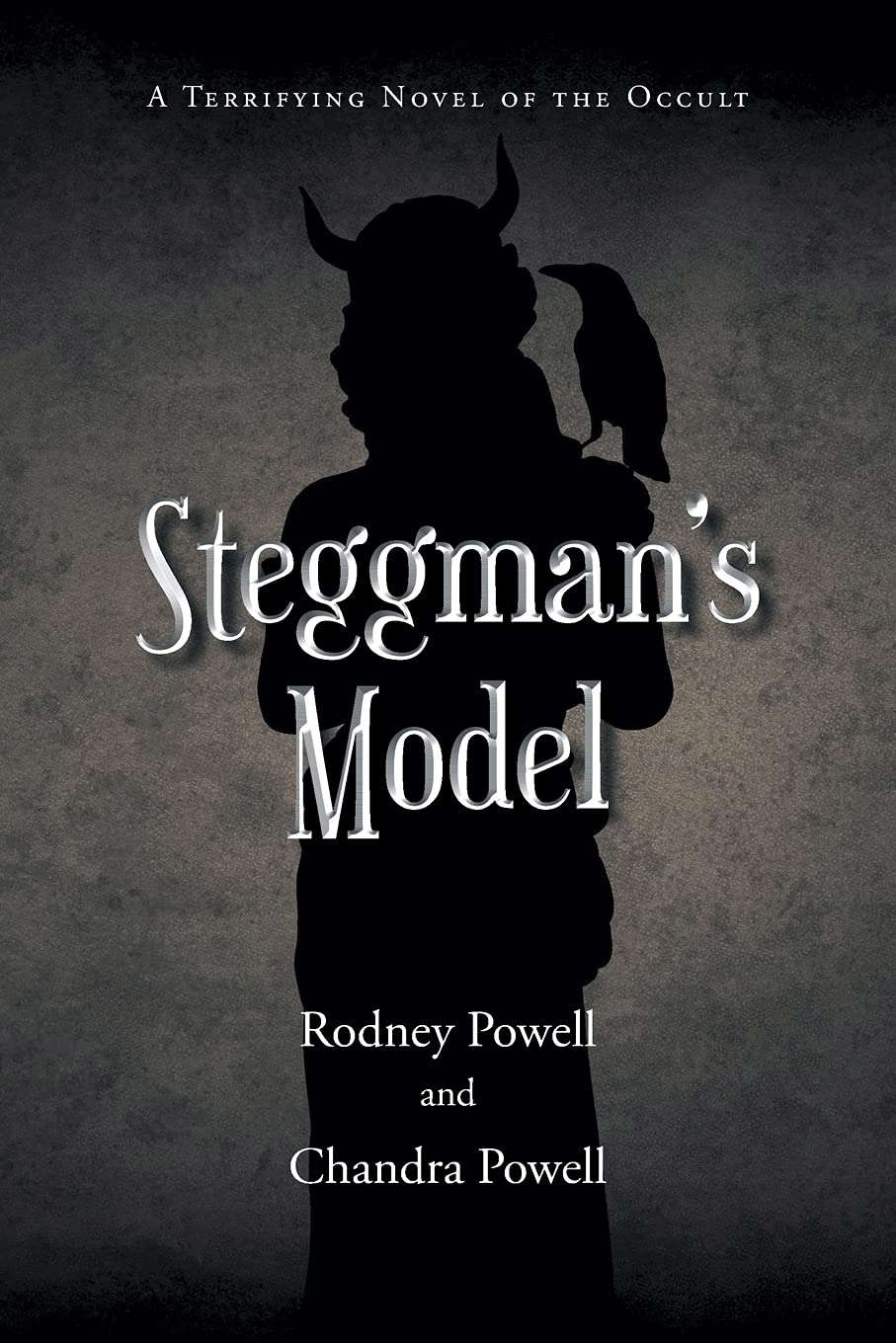 Steggman's Model: A Terrifying Novel of the Occult poster