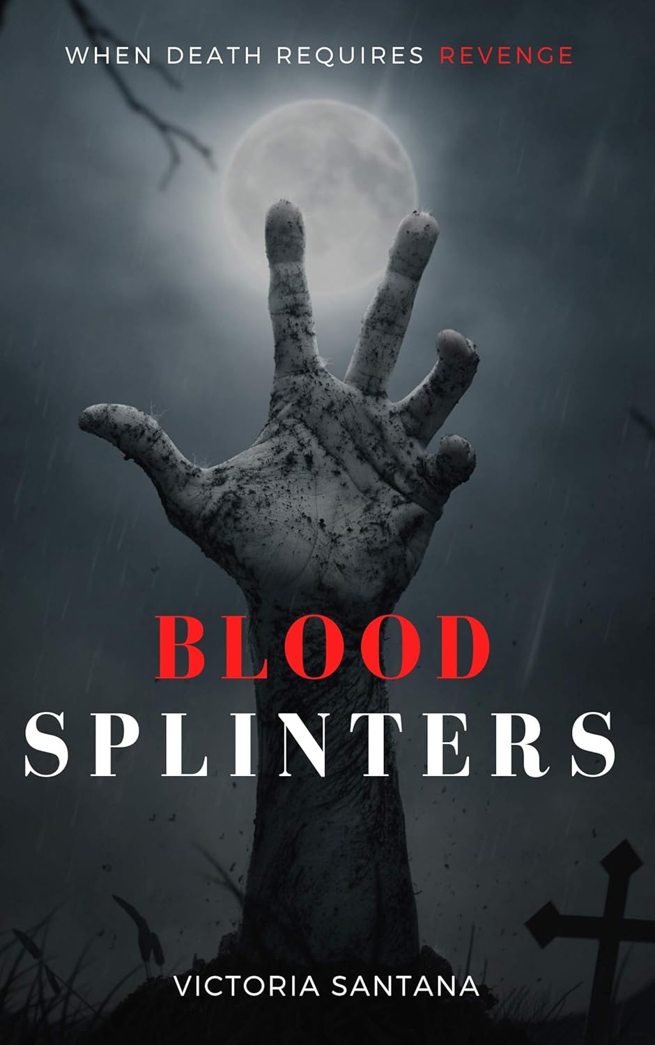 Blood Splinters (Quebrados Book 2) poster