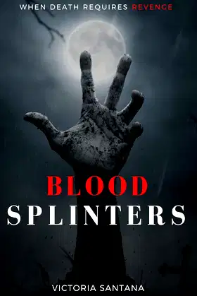 Blood Splinters (Quebrados Book 2) poster