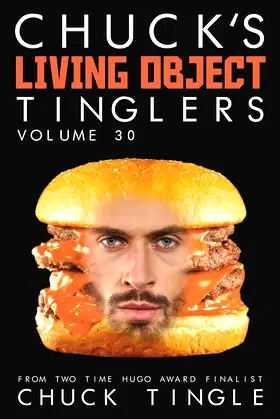 Chuck's Living Object Tinglers: Volume 30 poster