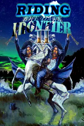 Riding the Dark Frontier II poster