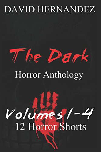 The Dark: Horror Anthology Volumes 1-4 poster