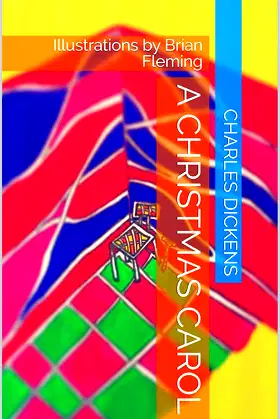 A Christmas Carol: Illustrations by Brian Fleming poster
