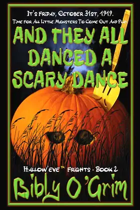 And They All Danced A Scary Dance (Hallow'eve Frights) poster