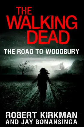 The Walking Dead: The Road to Woodbury poster