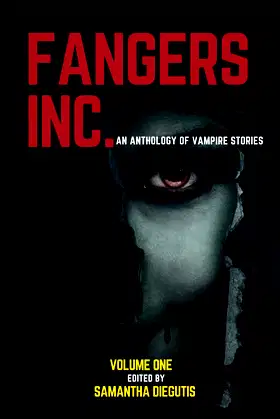 Fangers Inc.: An Anthology of Vampire Stories poster