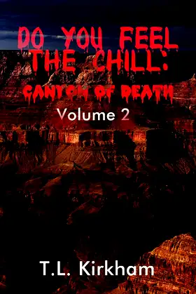 Do You Feel the Chill: Canyon of Death: Volume 2 poster