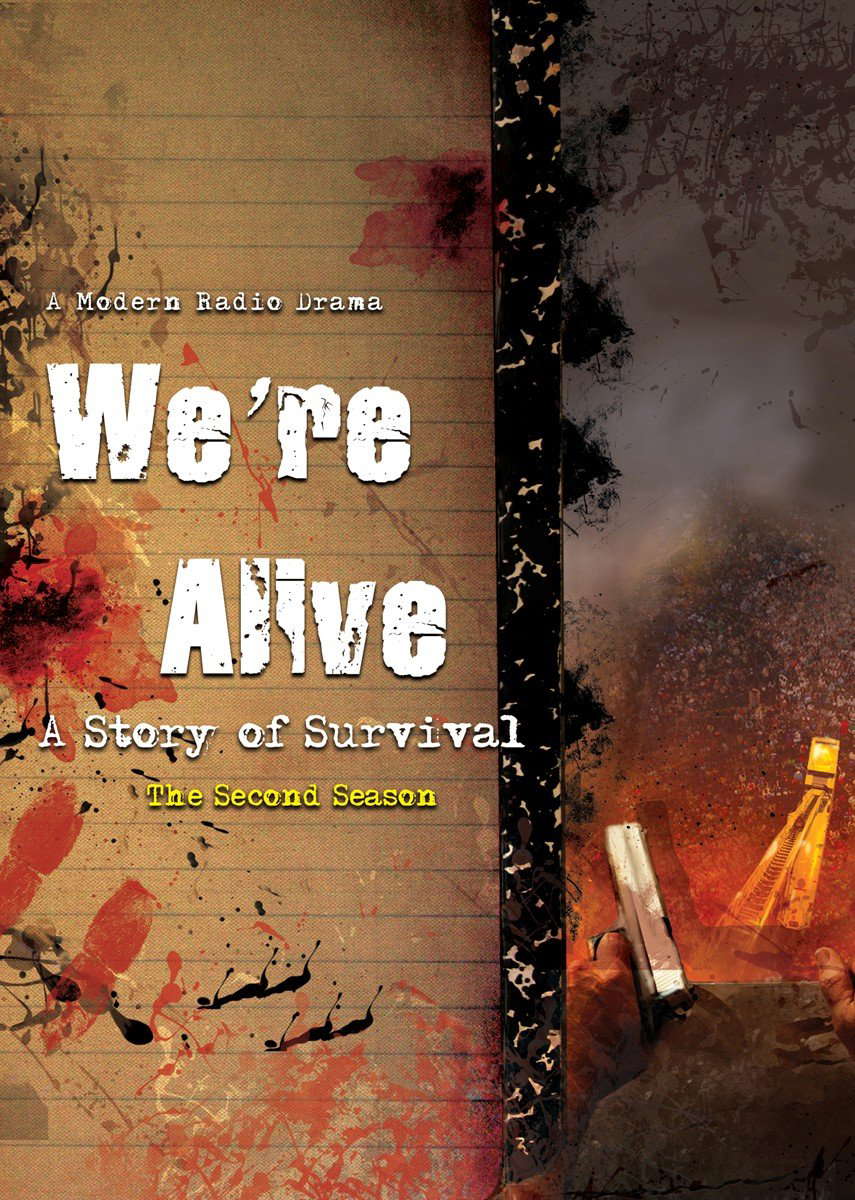 We're Alive: A Story of Survival - Season Two (A Full Cast Audio Drama) poster