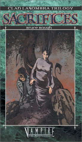 Clan Lasombra Trilogy: Sacrifices (Vampire: The Masquerade) poster