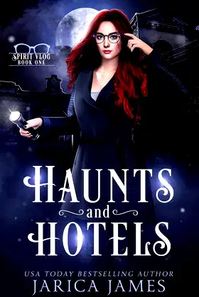 Haunts and Hotels (The Spirit Vlog Book 1) poster