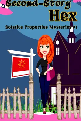 Second-Story Hex (Solstice Properties Mysteries) poster
