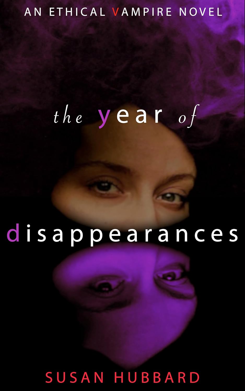 The Year of Disappearances (The Ethical Vampire Series Book 2) poster