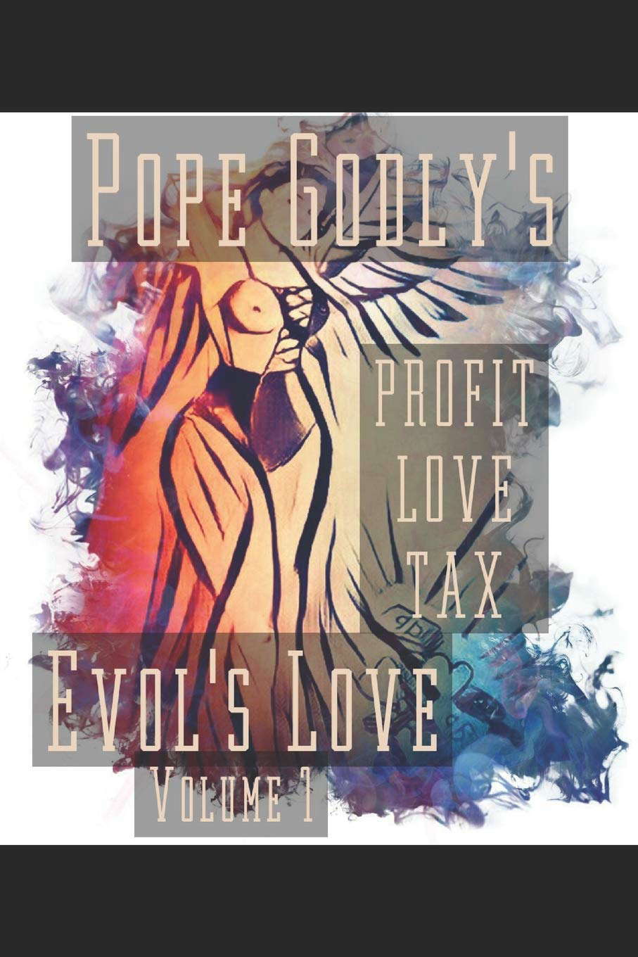 PROFIT LOVES TAX: EVOL'S LOVE VOLUME 1 poster