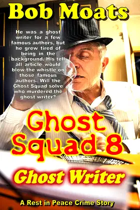 Ghost Squad 8 - Ghost Writer (Ghost Squad Rest in Peace) poster