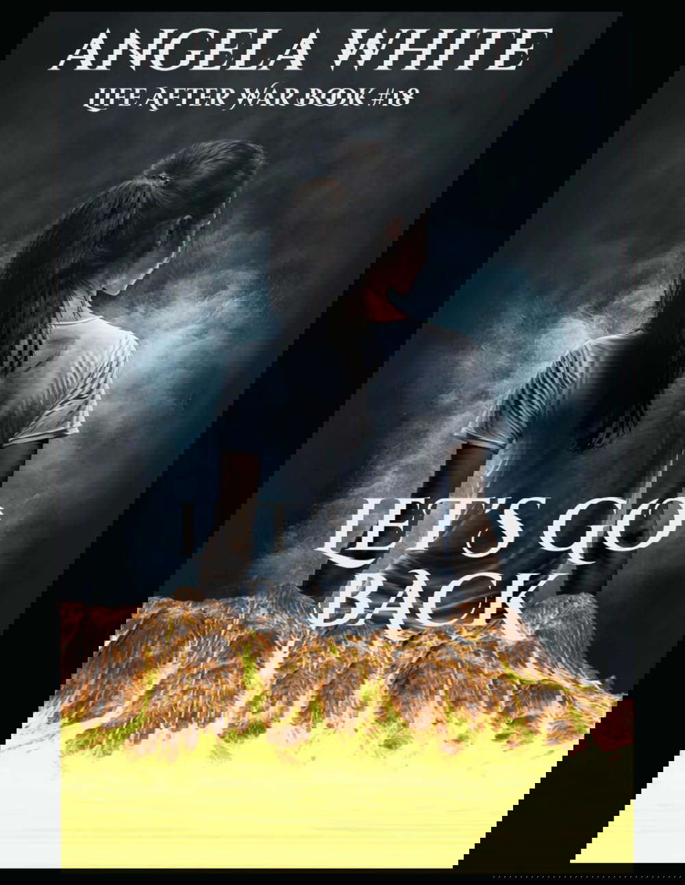 Let's Go Back (Life After War) poster