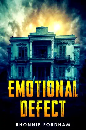 Emotional Defect: A Novel By Rhonnie Fordham poster