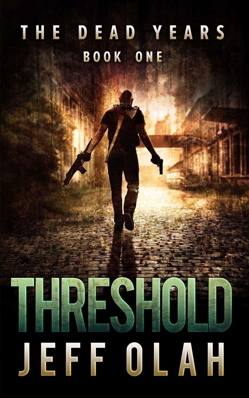 The Dead Years - THRESHOLD - Book 1 (A Post-Apocalyptic Thriller) poster