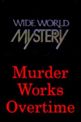Murder Works Overtime poster