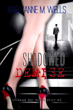 Shadowed Demise: Undead Bar Association Book 2 poster