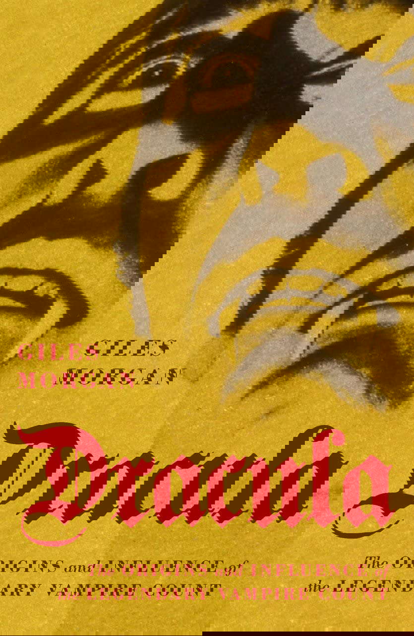 Dracula: The Origins and Influence of the Legendary Vampire Count poster