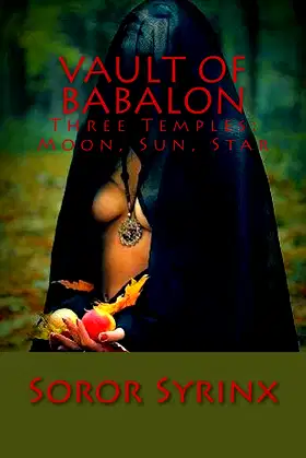 Vault of Babalon: and the Three Temples: Moon, Sun and Stars poster