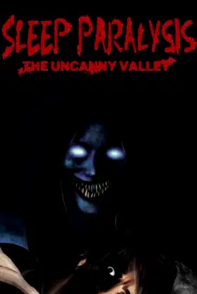 Sleep Paralysis: The Uncanny Valley poster