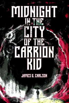 Midnight in the City of the Carrion Kid poster