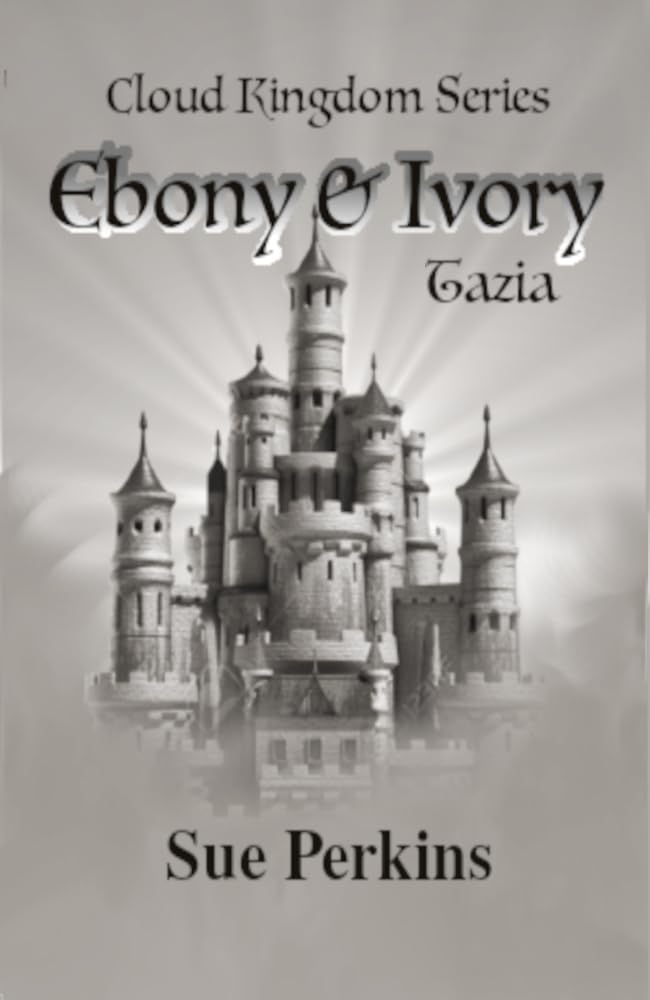 Ebony & Ivory: Tazia (Cloud Kingdom Series Book 3) poster