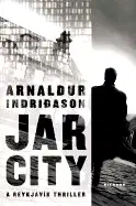 Jar City: A Reykjavi­k Thriller [Paperback] poster