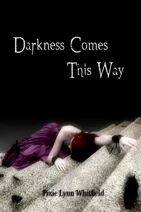 Darkness Comes This Way (Guardians of the Night Book 1) poster