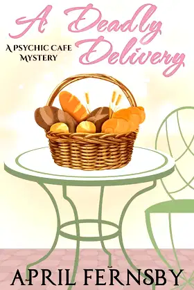 A Deadly Delivery (A Psychic Cafe Mystery) poster