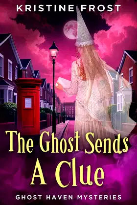 The Ghost Sends a Clue (Ghost Haven Mysteries Book 2) poster