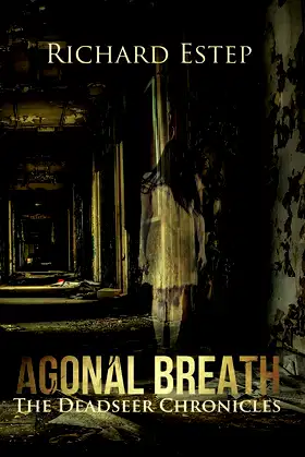 Agonal Breath (The Deadseer Chronicles) poster