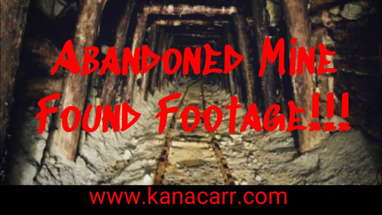 SCARY FOUND FOOTAGE!!!: Abandoned Demon Mine!! #foundfootage #paranormal poster