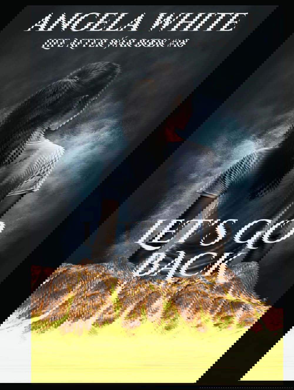 Let's Go Back (Life After War) poster
