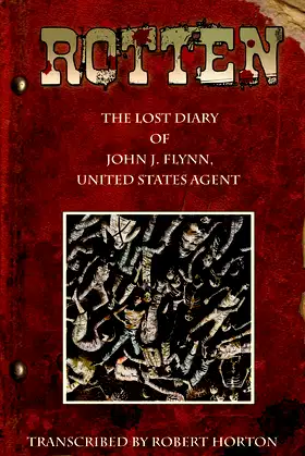 Rotten: The Lost Diary of John J. Flynn, U.S. Agent GN poster