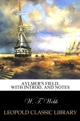 Aylmer's field. With introd. and notes poster