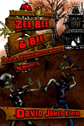 Zee Bee & Bee (a.k.a. Zombie Bed & Breakfast) poster