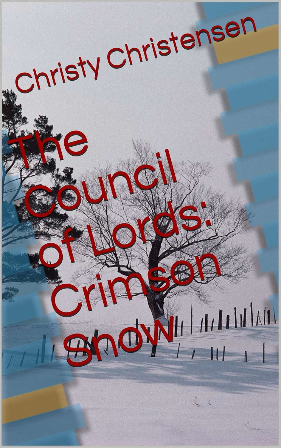 Crimson Snow (The Council of Lords Book 7) poster