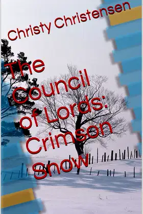 Crimson Snow (The Council of Lords Book 7) poster