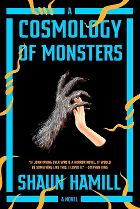 A Cosmology of Monsters: A Novel poster