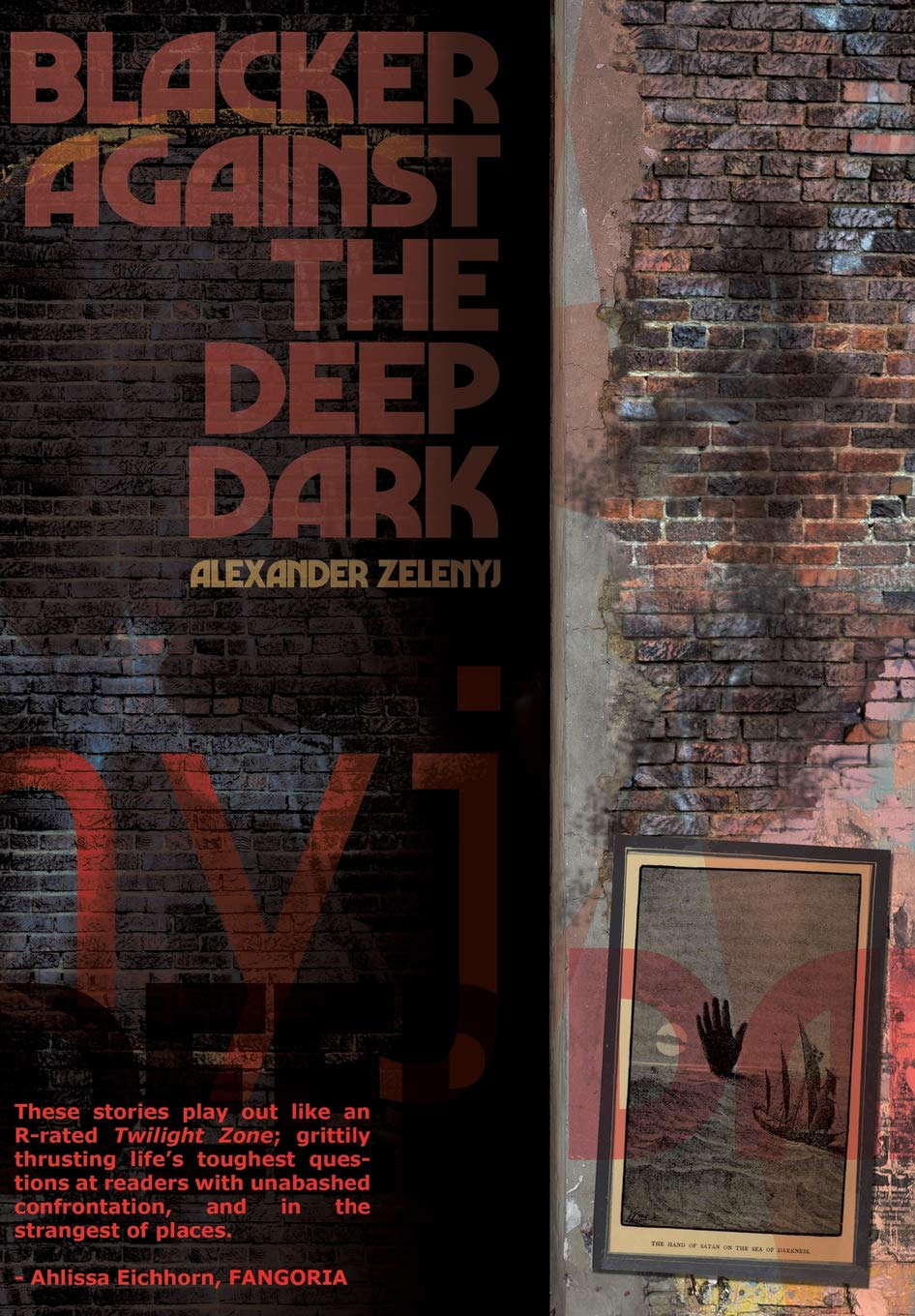 Blacker Against the Deep Dark poster