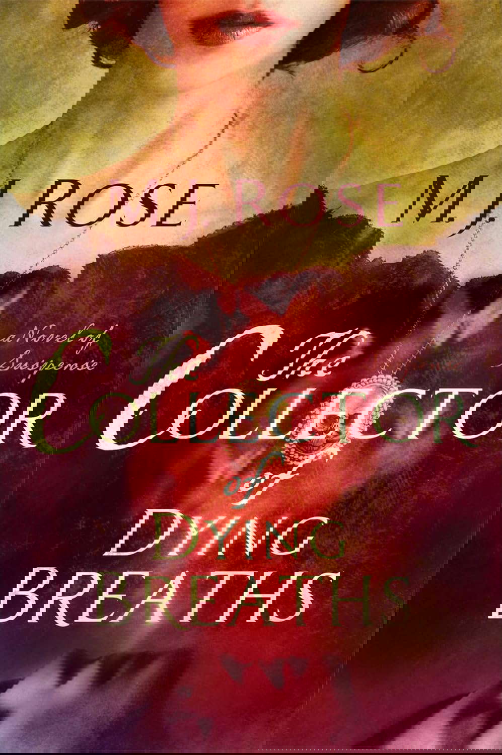 The Collector of Dying Breaths: A Novel of Suspense poster