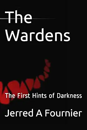 The Wardens: The First Hints of Darkness poster