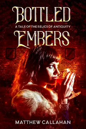 Bottled Embers (The Relics of Antiquity) poster